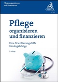 Cover: Pflege organisieren und finanzieren - C.H.BECK