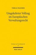 Abbildung von: Umgekehrter Vollzug im Europäischen Verwaltungsrecht - Mohr Siebeck