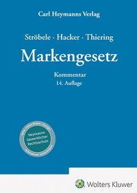 Abbildung von: Markengesetz: MarkenG - Carl Heymanns Verlag