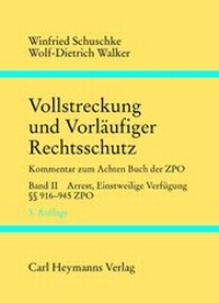 Abbildung von: Vollstreckung und vorläufiger Rechtsschutz / Vollstreckung und Vorläufiger Rechtsschutz - Carl Heymanns Verlag