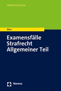 Abbildung von: Examensfälle Strafrecht Allgemeiner Teil - Nomos