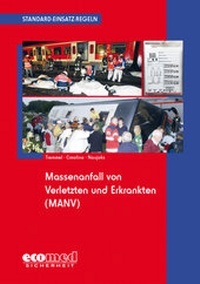 Abbildung von: Standard-Einsatz-Regeln: Massenanfall von Verletzten und Erkrankten (MANV) - ecomed Storck