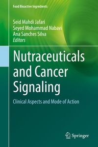 Enlarge image Cover: Nutraceuticals and Cancer Signaling - Springer