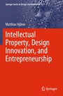 Cover: Intellectual Property, Design Innovation, and Entrepreneurship - Springer