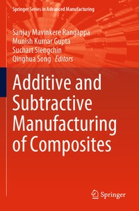 Enlarge image Cover: Additive and Subtractive Manufacturing of Composites - Springer