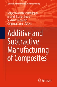 Enlarge image Cover: Additive and Subtractive Manufacturing of Composites - Springer