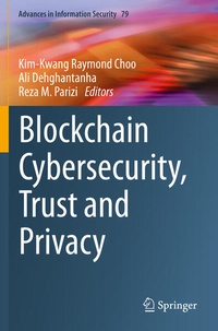 Enlarge image Cover: Blockchain Cybersecurity, Trust and Privacy - Springer