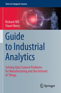 Enlarge image Cover: Guide to Industrial Analytics - Springer