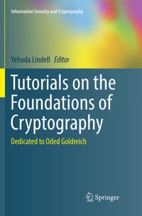Enlarge image Cover: Tutorials on the Foundations of Cryptography - Springer