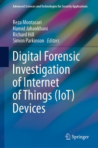 Enlarge image Cover: Digital Forensic Investigation of Internet of Things (IoT) Devices - Springer