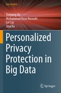 Cover: Personalized Privacy Protection in Big Data - Springer