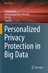 Enlarge image Cover: Personalized Privacy Protection in Big Data - Springer