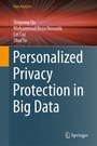 Cover: Personalized Privacy Protection in Big Data - Springer