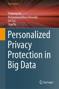 Enlarge image Cover: Personalized Privacy Protection in Big Data - Springer