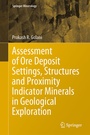Cover: Assessment of Ore Deposit Settings, Structures and Proximity Indicator Minerals in Geological Exploration - Springer
