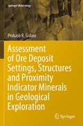 Cover: Assessment of Ore Deposit Settings, Structures and Proximity Indicator Minerals in Geological Exploration - Springer