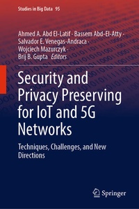 Enlarge image Cover: Security and Privacy Preserving for IoT and 5G Networks - Springer