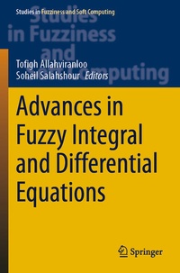Enlarge image Cover: Advances in Fuzzy Integral and Differential Equations - Springer