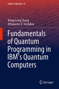 Enlarge image Cover: Fundamentals of Quantum Programming in IBM's Quantum Computers - Springer