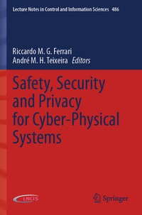 Enlarge image Cover: Safety, Security and Privacy for Cyber-Physical Systems - Springer