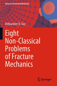 Enlarge image Cover: Eight Non-Classical Problems of Fracture Mechanics - Springer