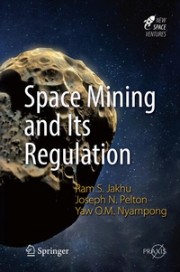 Enlarge image Cover: Space Mining and Its Regulation - Springer