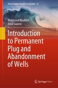 Cover: Introduction to Permanent Plug and Abandonment of Wells - Springer