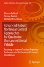 Cover: Advanced Robust Nonlinear Control Approaches for Quadrotor Unmanned Aerial Vehicle - Springer