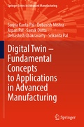Cover: Digital Twin - Fundamental Concepts to Applications in Advanced Manufacturing - Springer