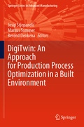 Cover: DigiTwin: An Approach for Production Process Optimization in a Built Environment - Springer