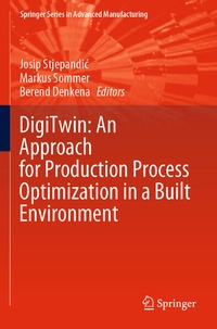 Enlarge image Cover: DigiTwin: An Approach for Production Process Optimization in a Built Environment - Springer