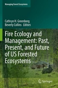 Cover: Fire Ecology and Management: Past, Present, and Future of US Forested Ecosystems - Springer