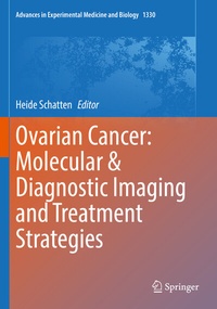 Abbildung von: Ovarian Cancer: Molecular & Diagnostic Imaging and Treatment Strategies - Springer