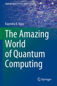Enlarge image Cover: The Amazing World of Quantum Computing - Springer