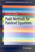 Cover: Pad&eacute; Methods for Painlev&eacute; Equations - Springer
