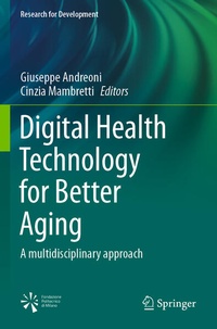 Enlarge image Cover: Digital Health Technology for Better Aging - Springer