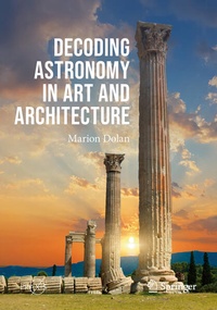 Enlarge image Cover: Decoding Astronomy in Art and Architecture - Springer