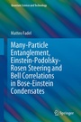 Cover: Many-Particle Entanglement, Einstein-Podolsky-Rosen Steering and Bell Correlations in Bose-Einstein Condensates - Springer