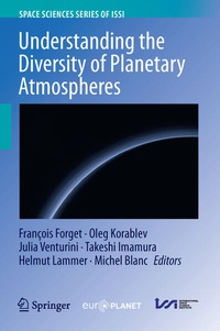 Enlarge image Cover: Understanding the Diversity of Planetary Atmospheres - Springer