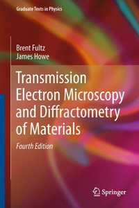 Enlarge image Cover: Transmission Electron Microscopy and Diffractometry of Materials - Springer