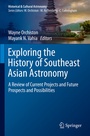 Cover: Exploring the History of Southeast Asian Astronomy - Springer