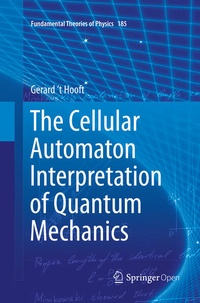 Enlarge image Cover: The Cellular Automaton Interpretation of Quantum Mechanics - Springer