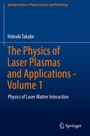 Cover: The Physics of Laser Plasmas and Applications - Volume 1 - Springer
