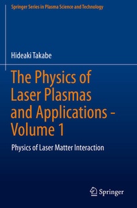 Enlarge image Cover: The Physics of Laser Plasmas and Applications - Volume 1 - Springer