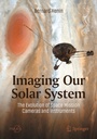 Cover: Imaging Our Solar System: The Evolution of Space Mission Cameras and Instruments - Springer