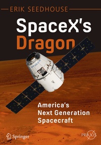 Abbildung von: SpaceX's Dragon: America's Next Generation Spacecraft - Springer