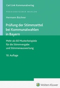 Cover: Pr&uuml;fung der Stimmzettel bei Kommunalwahlen in Bayern - Carl Link Verlag
