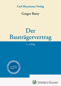 Bild vergrößern Bild: Der Bauträgervertrag - Carl Heymanns Verlag