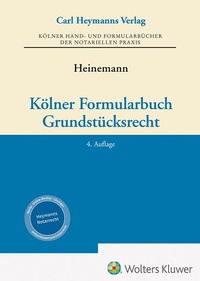 Abbildung von: Kölner Formularbuch Grundstücksrecht - Carl Heymanns Verlag
