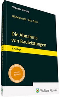 Abbildung von: Die Abnahme von Bauleistungen - Werner